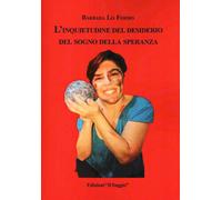 Libri Barbara Lo Fermo - L'inquietudine Del Desiderio Del Sogno Della Speranza