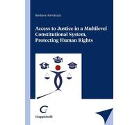 Libri Barbara Randazzo - Access To Justice In A Multilevel Constitutional System