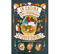 Libri Barbara Rossi - In Cucina Con I Personaggi Dello Studio Ghibli. Bento...