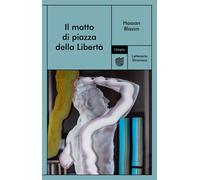 Libri Barbara Teresi - Il matto di piazza della Libertà - 2024