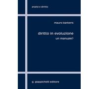 Libri Barberis Mauro Giuseppe - Diritto In Evoluzione. Un Manuale?