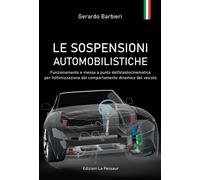 Libri Barbieri Gerardo - Le Sospensioni Automobilistiche. Funzionamento E Messa