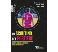Libri Baroncini Stefano / Daniele Borri / Marco Borri - Lo Scouting Del Portiere