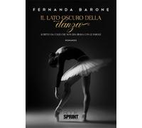 Libri Barone Fernanda - Il Lato Oscuro Della Danza