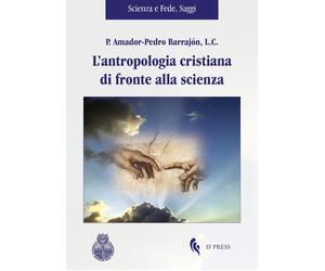 Libri BarrajÃ³n Amador-Pedro - L' Antropologia Cristiana Di Fronte Alla Scienza