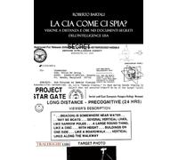 Libri Bartali Roberto - Ma La CIA Come Ci Spia? Visione A Distanza E Obe Nei Doc