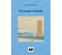 Libri Bartolucci Nicholas - Un' Estate Terribile