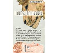 Libri Baruffini Beatrice - I Dialoghi Dell'infanzia