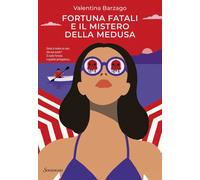 Libri Barzago Valentina - Fortuna Fatali E Il Mistero Della Medusa