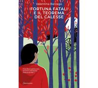 Libri Barzago Valentina - Fortuna Fatali E Il Teorema Del Calesse