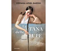 Libri Barzini Stefania Aphel - La Tana Delle Lupe