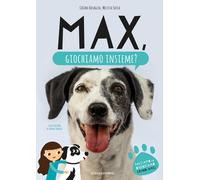 Libri Basaglia Chiara / Susca Melissa - Max, Giochiamo Insieme? Il Primo Manuale