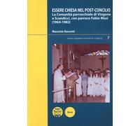 Libri Bassetti Maurizio - Essere Chiesa Nel Post-Concilio. La Comunita Parrocchi