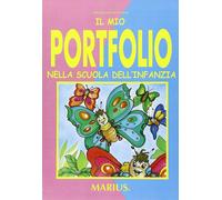 Libri Basso Bentivegna Rosanna - Il Mio Portfolio Nella Scuola Dell'infanzia