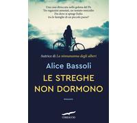Libri Bassoli Alice - Le Streghe Non Dormono