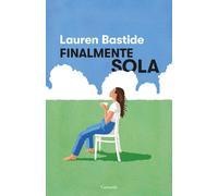 Libri Bastide Lauren - Finalmente Sola