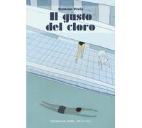 Libri Bastien Vivès - Il gusto del cloro - 2017 (Coconino cult)