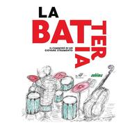Libri Batteria. Il Cammino Di Un Giovane Strumento (La)