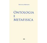 Libri Battista Mondin - Ontologia e metafisica - 2022 (Filosofia)