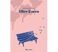 Libri Battista Stefania - Oltre Il Nero