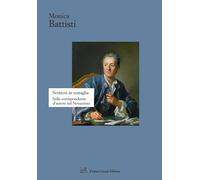 Libri Battisti Monica - Scrittori In Vestaglia. Sulle Corrispondenze D'autore Ne