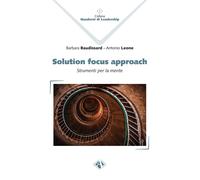 Libri Baudissard Barbara / Antonio Leone - Solution Focus Approach. Strumenti Pe