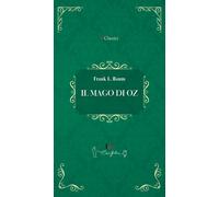 Libri Baum L. Frank - Il Mago Di Oz
