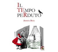 Libri Bava Annita - Il Tempo Perduto