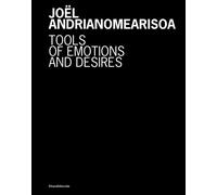 Libri Beate Reifenscheid - Joel Andrianomeariso A Tools Of Emotions And Desires