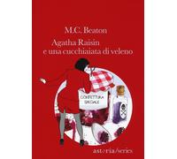 Agatha Raisin e una cucchiaiata di veleno