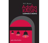 Libri Beaton M. C. - Campane A Morto. Agatha Raisin