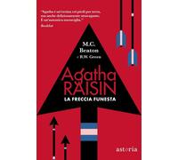 Libri Beaton M. C. / Green R. W. - La Freccia Funesta. Agatha Raisin