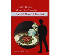 Morte di un'ingorda. I casi di Hamish Macbeth