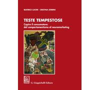 Libri Beatrice Luceri / Cristina Zerbini - Teste Tempestose. Capire Il Consumato