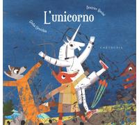 L' unicorno. Ediz. a colori