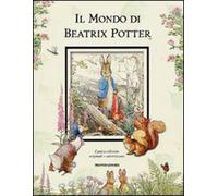 Libri Beatrix Potter - Il Mondo Di Beatrix Potter. Ediz. Illustrata
