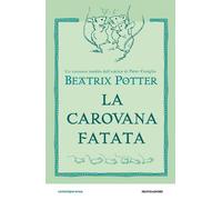 Libri Beatrix Potter - La Carovana Fatata