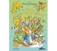 Libri Beatrix Potter - Una Storia Per Quattro Stagioni. Il Mondo Di Peter Conigl