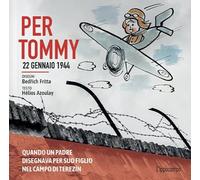 Libri Bedrich Fritta - Per Tommy. 22 gennaio 1944 - 2024