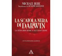 La scatola nera di Darwin. La sfida biochimica all'evoluzione