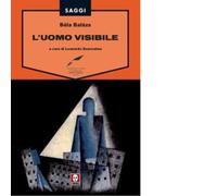 Libri Béla Balázs - L'uomo visibile - 2020 (Biblioteca)