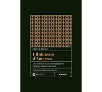 Libri Belisle David W. - I Robinson D'america. Le Avventure Di Una Famiglia Pers