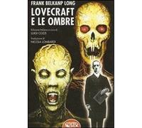 Libri Belknap Long Frank - Lovecraft E Le Ombre