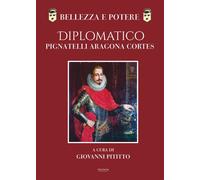 Libri Bellezza E Potere. Diplomatico Pignatelli Aragona Cortes, Montis Leonis Du
