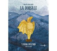 Libri Belli Maria Gaia - L' Anno Dell'oro. La Dorsale #02