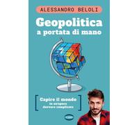 Geopolitica a portata di mano. Capire il mondo in un'epoca davver