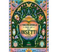 L'INCREDIBILE POP-UP DEGLI INSETTI E ALTRI INVERTEBRATI. EDIZ. A COLORI - HOARE