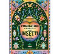Libri Ben Hoare - L' Incredibile Pop-Up Degli Insetti E Altri Invertebrati. Ediz