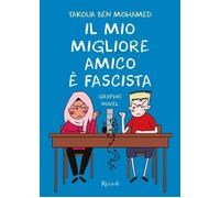 Il mio migliore amico è fascista - Ben Mohamed Takoua
