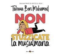 Libri Ben Mohamed Takoua - Non Stuzzicate La Musulmana